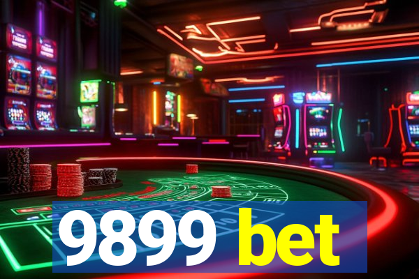 9899 bet